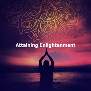 Attaining Enlightenment - Yoga Namaste
