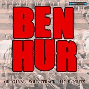 Ben Hur's Original Soundtrack Highlights - Miklós Rózsa