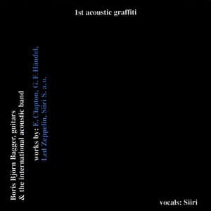 1st Acoustic Graffiti - Boris Björn Bagger