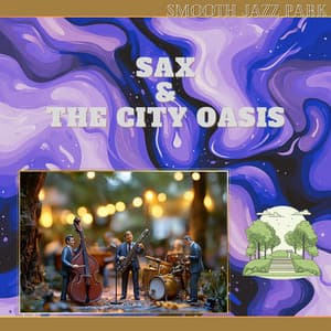 Sax & The City Oasis - Smooth Jazz Park