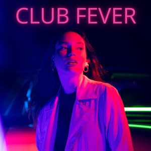 Club Fever: High-Energy House Anthems & Nightclub Vibes - Chili House