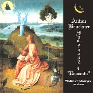 Bruckner: Symphony No. 4 "Romantic" - Anton Bruckner