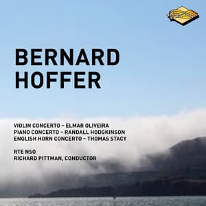 Bernard Hoffer: Concertos for Violin, Piano & English Horn - Bernard Hoffer