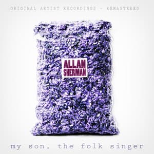 My Son, The Folk Singer - Allan Sherman