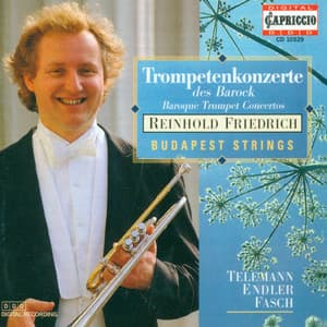 Trumpet Recital: Friedrich, Reinhold - Endler, J.S. / Telemann, G.P. / Fasch, J.F. - Reinhold Friedrich