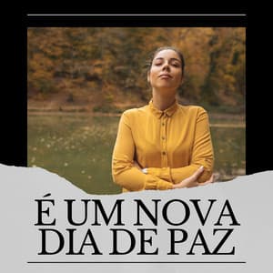 É um Novo Dia de Paz - Mundo de La Música de Yoga