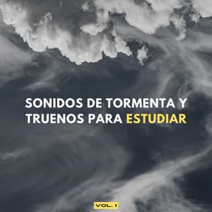 Sonidos De Tormenta Y Truenos Para Estudiar Vol. 1 - Tormenta de truenos