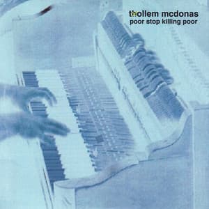 Poor Stop Killing Poor - Thollem Mcdonas