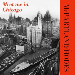 Meet Me In Chicago - Jimmy McPartland