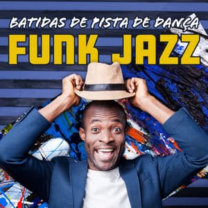 Batidas de Pista de Dança: Música de Funk Jazz para Bar de Bebidas, Festa de Verão - Instrumental Jazz Música Ambiental