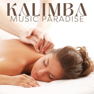 Kalimba Music Paradise: SPA Soothing Background - Relaxing Spa Music