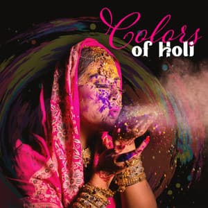 Colors of Holi: Indian Chill, Moonlit Dance, Chillout Holi Fiesta - DJ Cafe Mar