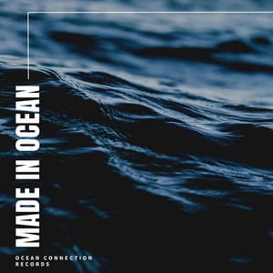 Made in Ocean - Relaxation Ocean Waves Academy