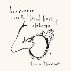 There Will Be A Light - Ben Harper