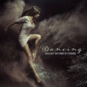 Dancing Chillout Rhythms of Evening - Lounge Bar Ibiza