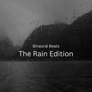 Binaural Beats: The Rain Edition - Binaural Beats Work Music