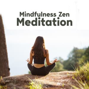 Mindfulness Zen Meditation – Feel Relaxed and Connected to The Spirit - Zen Meditation