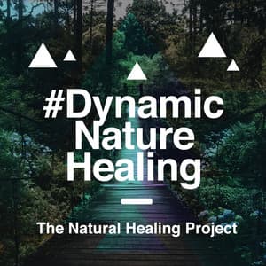 #Dynamic Nature Healing - The Natural Healing Project