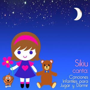 Canciones Infantiles Para Jugar Y Dormir - Sikiu