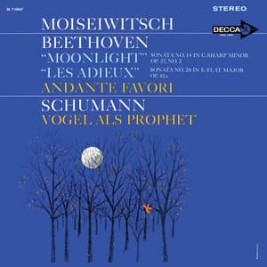 Beethoven: Piano Sonatas 'Moonlight', 'Les Adieux', Andante favori; Schumann: Vogel als Prophet - Ludwig van Beethoven