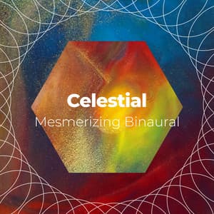Celestial Mesmerizing Binaural Compilation - Driftwave