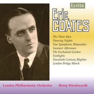 Coates: Orchestral Works - Eric Coates