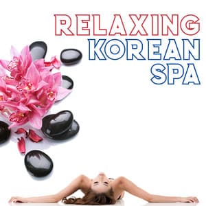 Relaxing Korean Therapeutic Escape - Katarzyna Mazur