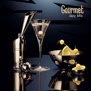 Gourmet Jazz Mix: Jazz Music in the Restaurant, Relaxation with Good Music - Funky Groove Maestro