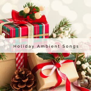 1 Holiday Ambient Songs - Christmas Baby Lullabies