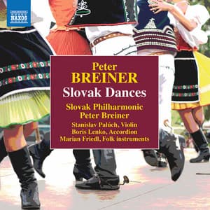 Peter Breiner: Slovak Dances, Naughty & Sad - Peter Breiner
