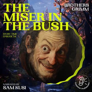 The Miser in the Bush - Story Time