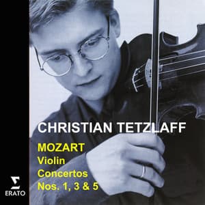 Mozart: Violin Concertos Nos. 1, 3 & 5 "Turkish" - Wolfgang Amadeus Mozart