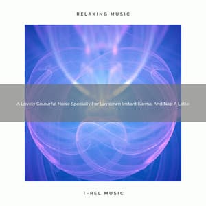 A Lovely Colourful Noise Specially For Lay down Instant Karma, And Nap A Latte - Ocean Of White Noise