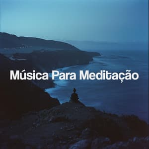 Música Para Meditação - Binaural Beats