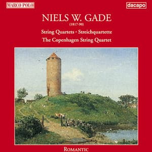 Gade, N.: String Quartets - Niels Gade