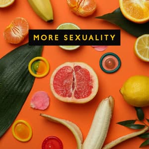 More Sexuality: Obscene Seduction with Erotic Music - Masaje Tantrico Musica Colección