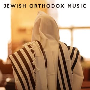 Jewish Orthodox Music - Prayer Time - Jewish Folk Ambient