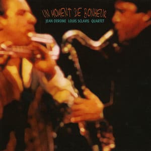 Un Moment De Bonheur - Jean Derome