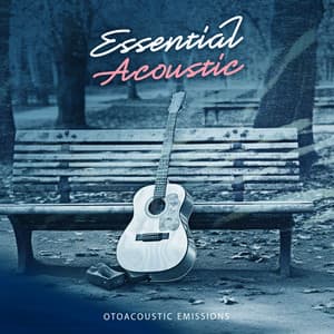 Essential Acoustic - Otoacoustic Emissions