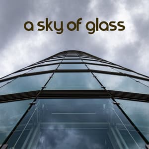 A Sky Of Glass - I Void