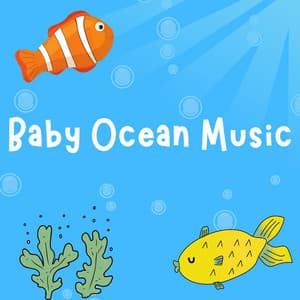 Baby Ocean Music - Lullabyes
