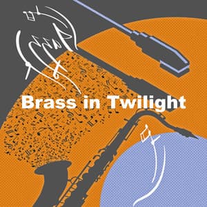Brass in Twilight - Soft Background Jazz