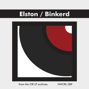 Arnold Elston: String Quartet - Gordon Binkerd: Cello Sonata - Richard Corbett