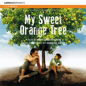 My Sweet Orange Tree & Amazonia Eterna - Armand Amar