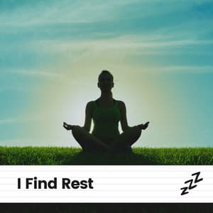I Find Rest - Sleep Meditation