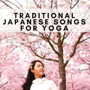 Traditional Japanese Songs for Yoga - Yoga Club