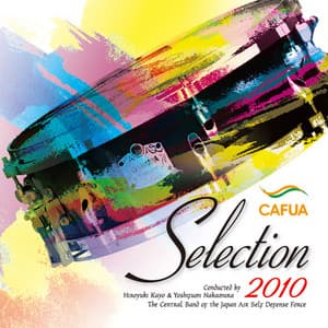 CAFUA Selection 2010 - Japan Air Self-Defense Force Central Band