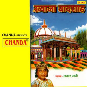 Khawaja Badshah - Anwar Jani