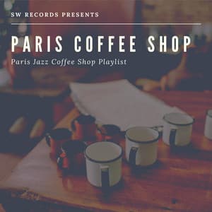 Paris Jazz Coffee Shop Playlist - Paris Coffee Shop