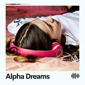 Alpha Dreams - Binaural Landscapes